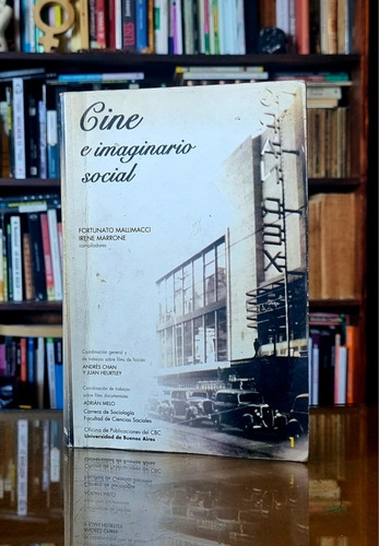 Cine E Imaginario Social - Mallimacci Y Marrone - Atelier