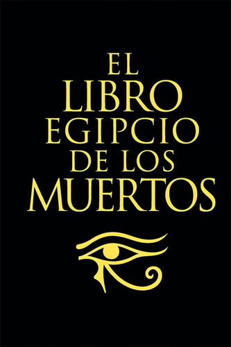 Libro: El Libro Egipcio De Los Muertos. Budge, E.a.wallis. L