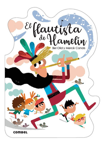 El Flautista De Hamelín  - Libro Infantil Combel Lf, De Bel Olid. Editorial Combel, Tapa Dura En Español, 2013