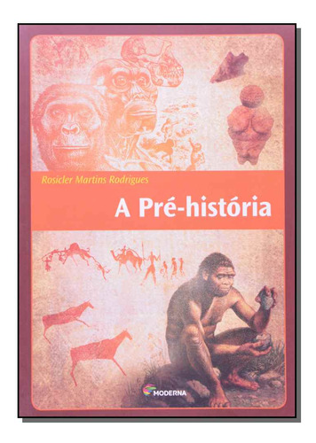 Libro Pre Historia A Ed3 De Rodrigues Resicler Moderna