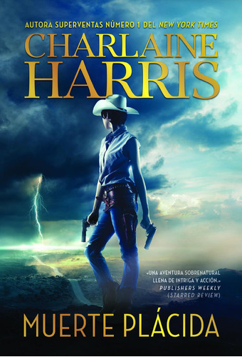 Muerte Plácida: No, De Charlaine Harris. Serie No, Vol. No. Editorial Colmena, Tapa Blanda, Edición No En Español, 1