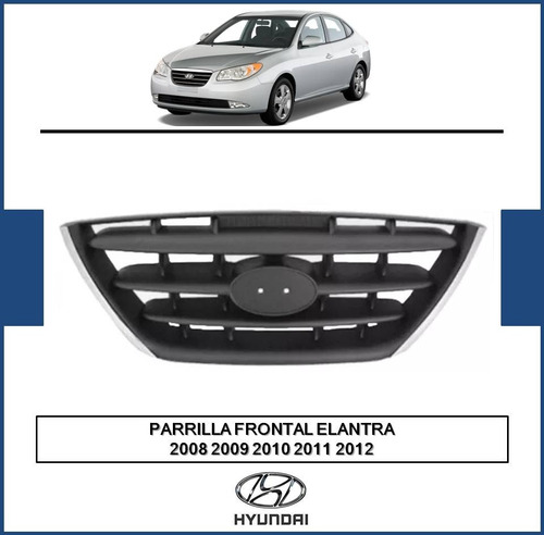 Parrilla Frontal Hyundai Elantra 2008 2009 2010 2011 2012