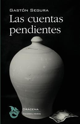 Libro Las Cuentas Pendientes - Segura, Gaston