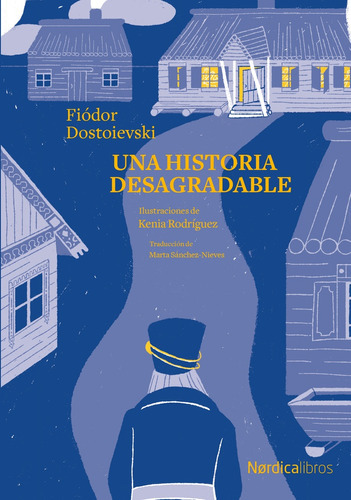Una Historia Desagradable, De Fiódor Dostoyevski. Editorial Nórdica En Español