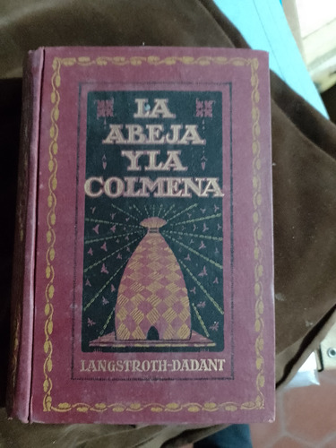 La Abeja Y La Colmena - Langstroth