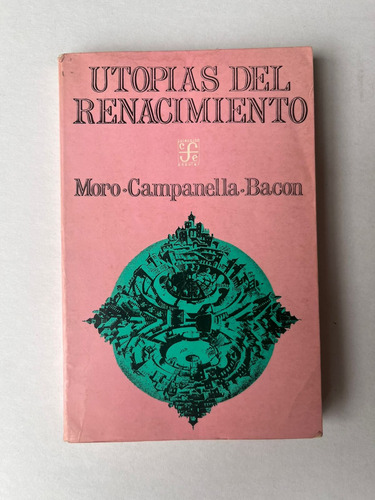 Utopías Del Renacimiento   Moro-campanella-bacon 