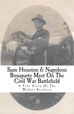 Libro Sam Houston & Napoleon Bonaparte Meet On The Civil ...