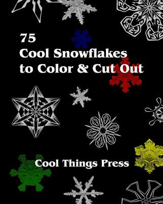 Libro 75 Cool Snowflakes To Color & Cut Out: Folding, Col...