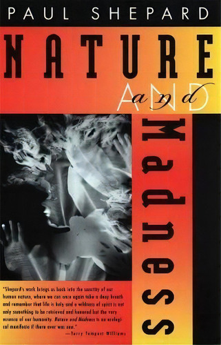 Nature And Madness, De Paul Shepard. Editorial University Of Georgia Press, Tapa Blanda En Inglés, 1998