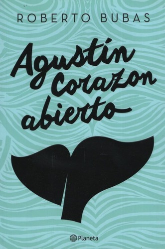 Agustín Corazón Abierto