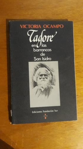 Tagore En Las Barrancas De San Isidro Victoria Ocampo