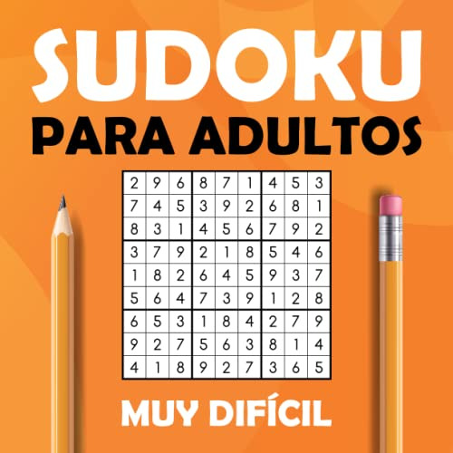 Sudoku Para Adultos Muy Dificil: 100 Cuadriculas Con Solucio