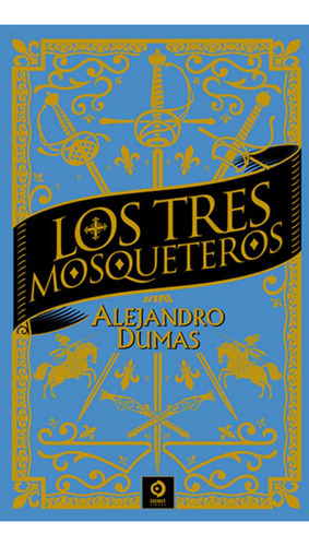Los Tres Mosqueteros, De Alejandro Dumas. Editorial Edimat, Tapa Dura En Español