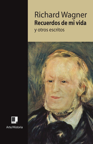 Libro: Recuerdos De Mi Vida Y Otros Escritos (spanish Editio