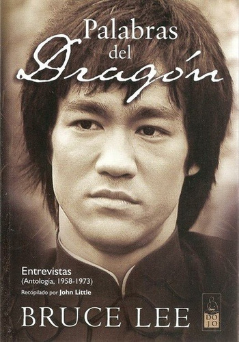 Imagen 1 de 1 de Palabras Del Dragon - Bruce Lee - Libro Dojo