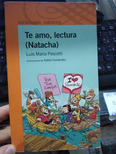 Te Amo, Lectura Natacha Luis Maria Pescetti Alfaguara