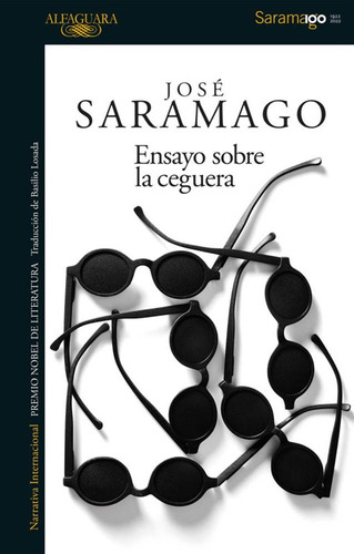Ensayo Sobre La Ceguera / José Saramago