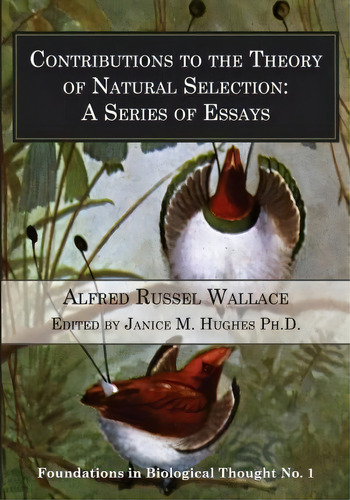 Contributions To The Theory Of Natural Selection, De Alfred Russel Wallace. Editorial Briar Bird Press, Tapa Blanda En Inglés