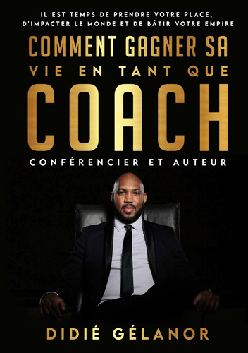 Comment Gagner Sa Vie En Tant Que Coach - Gélanor - *