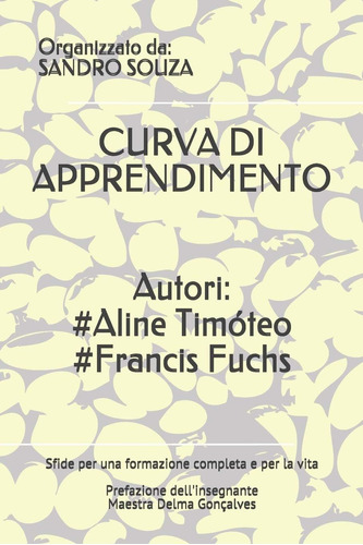 Libro: Curva Di Apprendimento Autori: #aline Timóteo #franci