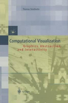Libro Computational Visualization - Thomas Strothotte