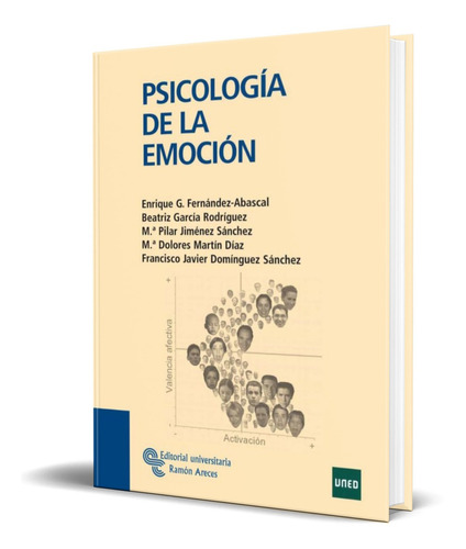 Psicologia De La Emocion, De Enrique G Fernandez Abascal. Editorial Editorial Universitaria Ramon Areces, Tapa Blanda En Español, 2010