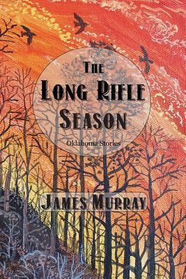 Libro The Long Rifle Season - Murray, James