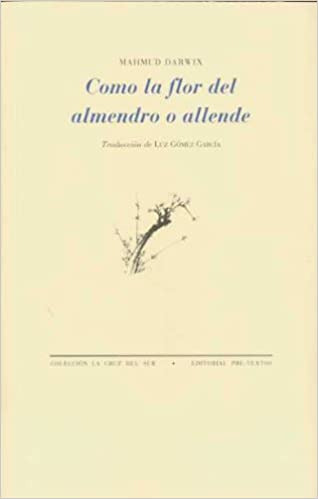 Como La Flor Del Almendro O Allende