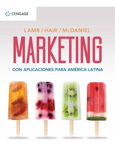 Marketing Con Aplicaciones Para America Latina, de Lamb, Charles. Editorial Cengage Learning, tapa tapa blanda en español, 2018