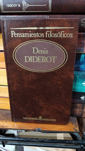 Denis Diderot - Pensamientos Filosoficos - Sarpe Tapa Dura