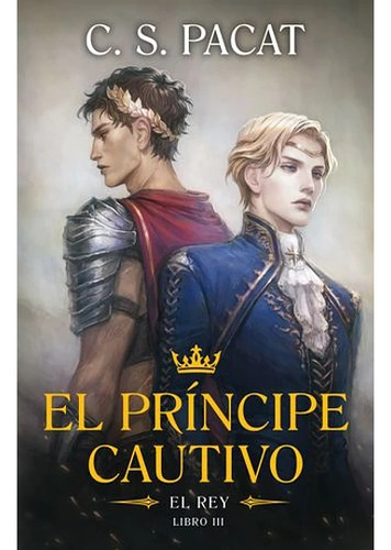 El Principe Cautivo 3. El Rey, De C.s. Pacat. Editorial Umbriel, Tapa Blanda En Español