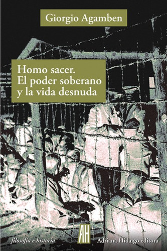 Homo Sacer - Poder Soberano Vida Desnuda, Agamben, Ed. Ah