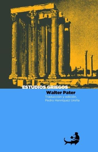 Libro: Estudios Griegos (biblioteca Pedro Henríquez Ureña) (