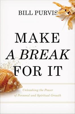 Libro Make A Break For It: Unleashing The Power Of Person...