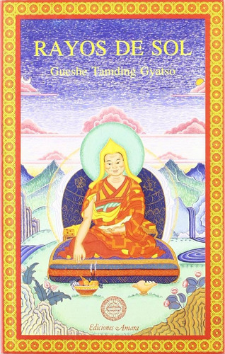 Rayos De Sol Budismo Mahayana Dharma Gueshe Tamding Gyatso