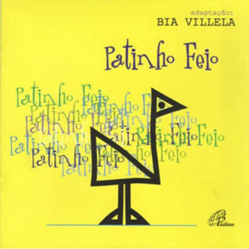 Patinho Feio, De Villela, Bia., Vol. 1. Editorial Paulinas, Capa Mole Em Português