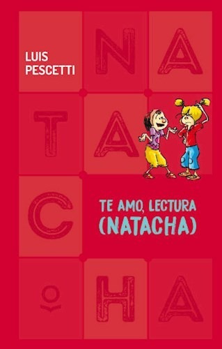Te Amo Lectura ( Natacha ) - Pescetti - Loqueleo - #d