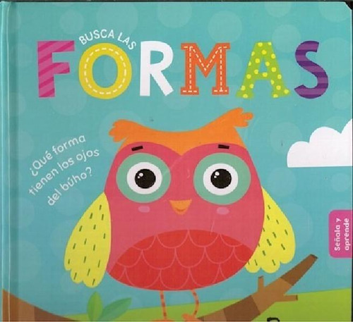 Libro - Busca Las Formas (coleccion Señala Y Aprende) (cart