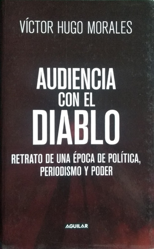 Audiencia Con El Diablo / Victor Hugo Morales Aguilar Usado