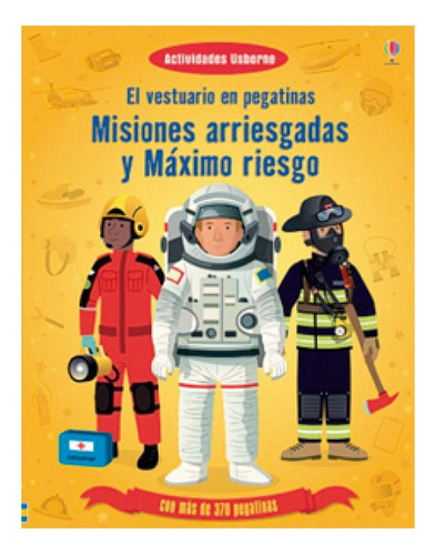 Misiones Arriesgadas Y Maximo Riesgo- Vestuario En Pegatinas, De Cullis, Megan. Editorial Usborne Publishing, Tapa Blanda, Edición 1 En Español, 2014