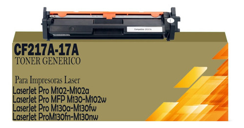 Toner 17a Cf217a Generico Para Laserjet Pro Mfp M130nw/m102w