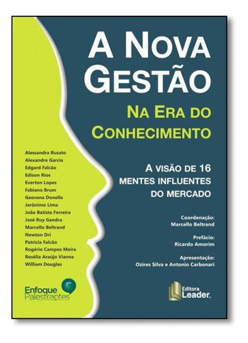 Nova Gestão Na Era Do Conhecimento, A: A Visão De 16 Mente, De Marcello Beltrand. Editora Leader, Capa Mole Em Português