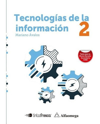 Tecnologias De La Informacion 2 - Avalos - Tinta Fresca