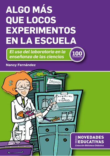 Algo Más Que Locos Experimentos Para La Escuela - Fernández,