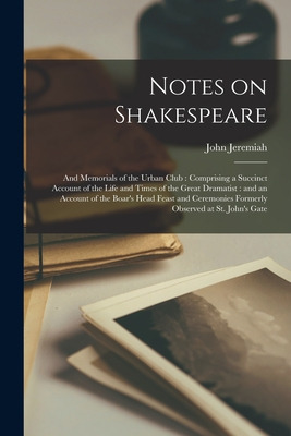 Libro Notes On Shakespeare: And Memorials Of The Urban Cl...