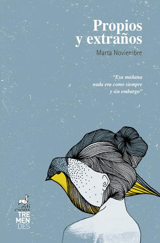 Propios Y Extraãâ±os, De Noviembre, Marta. Editorial Edicions Tremendes S.c.p., Tapa Blanda En Español
