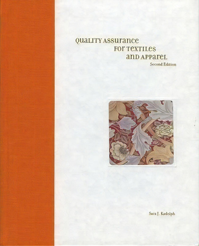 Quality Assurance For Textiles And Apparel, De Sara J. Kadolph. Editorial Bloomsbury Publishing Plc, Tapa Dura En Inglés