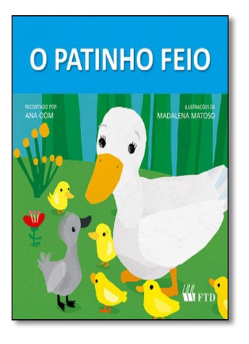 Patinho Feio, O, De Ana Oom. Editora Ftd (paradidaticos), Capa Mole Em Português