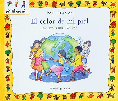 Libro: El Color De Mi Piel (hablamos De) (spanish Edition)