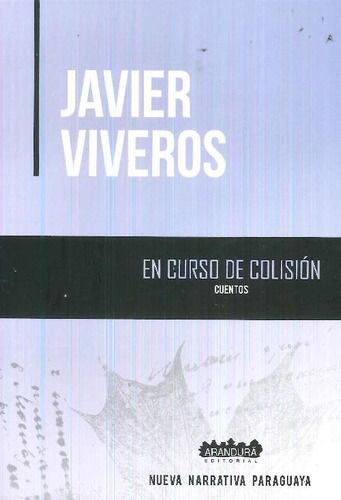 Libro En Curso De Colisión De Javier Viveros